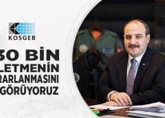 130 BİN İŞLETMENİN YARARLANMASINI ÖNGÖRÜYORUZ