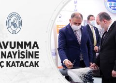 SAVUNMA SANAYİSİNE GÜÇ KATACAK